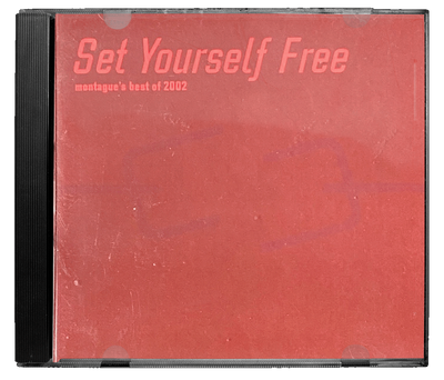 Scan of jewel case for Wedge Presents: Set Yourself Free, Montague's Best of 2002 CD