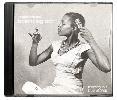 Scan of jewel case for Wedge Presents: Balancing Act, Montague's Best of 2005 CD